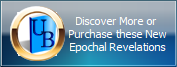 Discover More or 
Purchase these New
Epochal Revelations