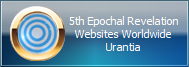 5th Epochal Revelation
Websites Worldwide
Urantia
