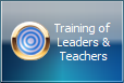 Training of 
Leaders &
Teachers